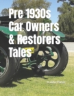 Image for Pre 1930s Car Owners &amp; Restorers Tales
