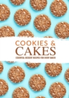 Image for Cookies and Cakes : Essential Dessert Recipes for Every Baker