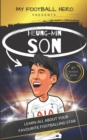 Image for My Football Hero : Son Heung-Min Biography: Learn all about your favourite footballing star