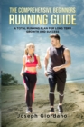 Image for The Comprehensive Beginners Running Guide