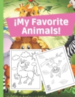 Image for !My Favorite Animals! : Coloring Kids 3-6 Years