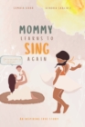 Image for Mommy Learns To Sings Again