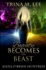 Image for Beauty Becomes the Beast