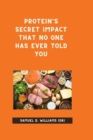 Image for Hidden Secret about Protein That No One Has Ever Told You