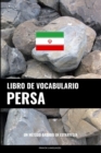 Image for Libro de Vocabulario Persa : Un Metodo Basado en Estrategia