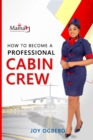 Image for How To become A Professional Cabin Crew