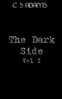 Image for The Dark Side Volume 1 : Collection of horror short stories