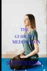 Image for The guide to meditation