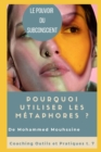 Image for Le Pouvoir du Subconscient : Pourquoi utiliser les metaphores ?
