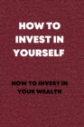 Image for How to Invest in Yourself