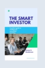 Image for The smart investor : A perfect guide to intelligent and successful investing