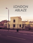 Image for London Ablaze