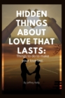 Image for Hidden Things about Love That Lasts