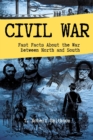 Image for Civil War : Fast Facts About the Battle Between North and South