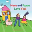 Image for Nana and Papaw Love You! : baby girl version