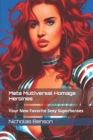 Image for Meta Multiversal Homage Heroines : Your New Favorite Sexy Superheroes