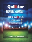 Image for Qatar Travel Guide : Fifa World Cup 2022 Tournament