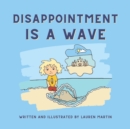 Image for Disappointment is a Wave
