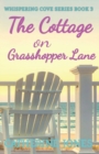 Image for The Cottage on Grasshopper Lane : Whispering Cove Series Book 3