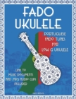 Image for Fado Ukulele : Portuguese Fado Tunes for Low G Ukulele