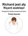 Image for Polski-Azerski Richard jest zly / Ricard ?s?bl?sir Dwujezyczna ksiazka obrazkowa dla dzieci