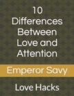 Image for 10 Differences Between Love and Attention