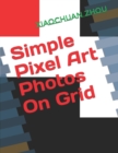 Image for Simple Pixel Art Photos On Grid