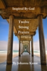 Image for Twelve Strong Prayers