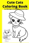 Image for Cute Cats Coloring Book For Kids Ages 4-8 Adorable Cartoon Cats