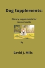 Image for Dog Supplement : Dietary supplements for canine health By