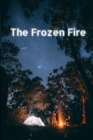 Image for The Frozen Fire