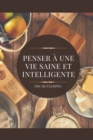 Image for Penser A Une Vie Saine Et Intelligente
