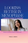 Image for Looking Better in Menopause : A woman&#39;s guide to cannabis
