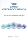 Image for The Basic Cryptocurrency : Why Are Cryptocurrencies Important?