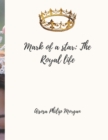 Image for Mark of a star : The royal life book 1
