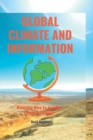 Image for Global Climate and Information : Knowing How to Deal with Climate Change