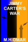 Image for Jimmy Carter&#39;s War