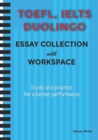 Image for A Collection of TOEFL, DUOLINGO, IELTS Writing Essay Samples with Exercises