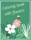 Image for Coloring book with flowers : Flower designs coloring book