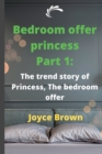 Image for Bedroom offer princess Part 1 : The trend story of Princess, The bedroom offer