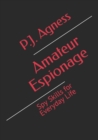 Image for Amateur Espionage : Spy Skills for Everyday Life