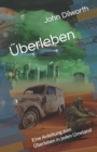 Image for UEberleben : Eine Anleitung zum UEberleben in jeden Umstand