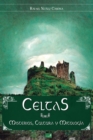 Image for Celtas : Misterios, Cultura y Mitologia: Edicion Ilustrada