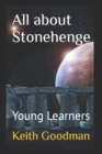 Image for All about Stonehenge : Young Learners