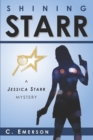 Image for Shining Starr : A Jessica Starr Mystery