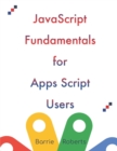 Image for JavaScript Fundamentals for Apps Script Users