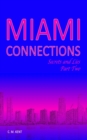 Image for Miami Connections. Secrets and Lies. Part Two