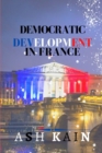 Image for Democratic Development in France