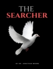 Image for The Searcher : The mechanism by which is used to accessing the kingdom mysteries.