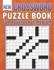 Image for New Crossword Puzzle Book For Adults Easy-Medium : Easy-to-Medium, Larger Print, Fun Challenges
